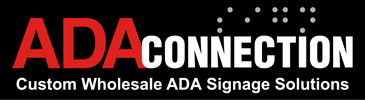 The ADA Connection - Wholesale ADA Signage